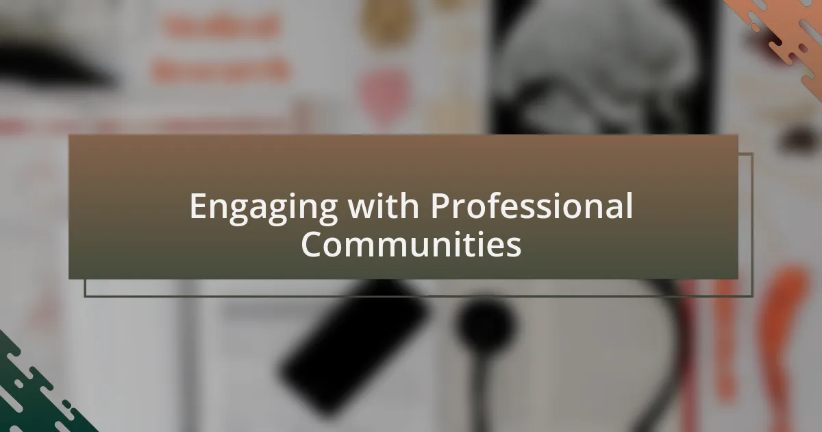 Engaging with Professional Communities