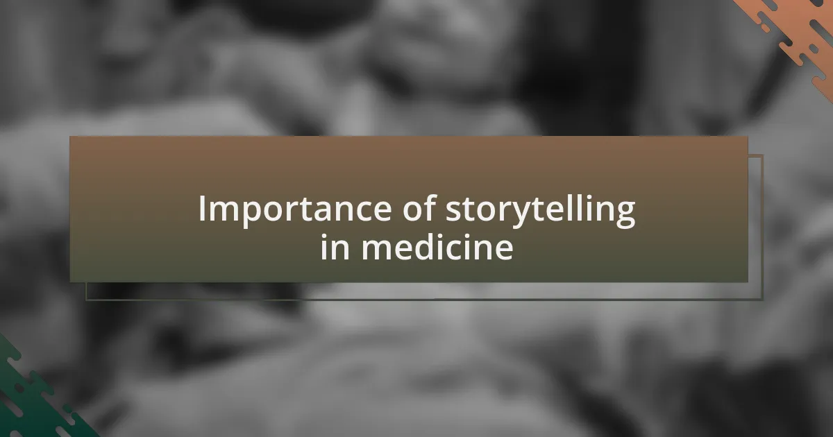 Importance of storytelling in medicine