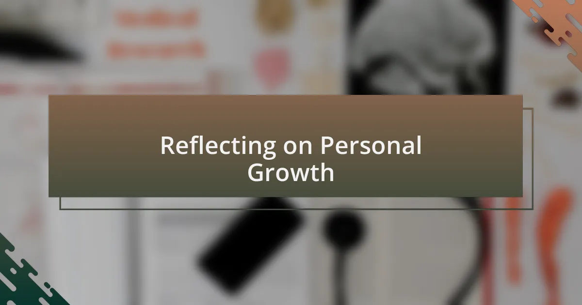 Reflecting on Personal Growth